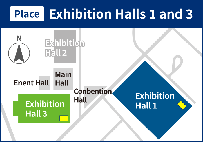 Place:Exhibition Halls 1 and 3